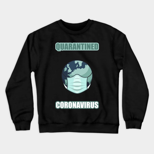 quarantined Crewneck Sweatshirt by hamzaben